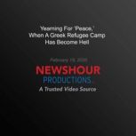 Yearning For Peace, When A Greek Re..., PBS NewsHour