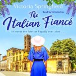 The Italian Fiance, Victoria Springfield