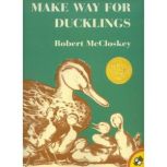 Make Way for Ducklings, Robert McCloskey