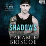 Shadows, Laramie Briscoe