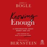 Knowing Enough, William Bernstein