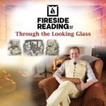 Fireside Reading of Through the Looki..., Lewis Carroll