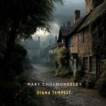 Diana Tempest, Volume 1, Mary Cholmondeley
