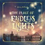 The Place of Endless Lights, Katy Hollamby