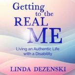 Getting to the Real Me, Linda Dezenski