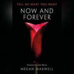 Now and Forever, Megan Maxwell