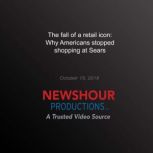 The Fall of a Retail Icon, PBS NewsHour