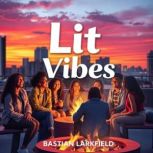 Lit Vibes Urban Insights on Classic ..., Bastian Larkfield
