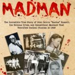 Madman, M.F Gross