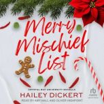 Merry Mischief List, Hailey Dickert