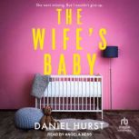 The Wifes Baby, Daniel Hurst