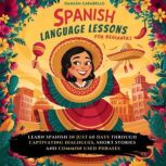 Spanish Language Lessons For Beginner..., Damian Carabello