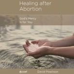 Healing after Abortion, David Powlison