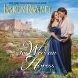To Wed an Heiress An All for Love Novel, Karen Ranney