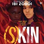 SKin, Ibi Zoboi