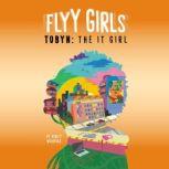 Tobyn: The It Girl #4, Ashley Woodfolk