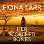 Her Scorched Bones, Fiona Tarr