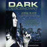 Dark Descendant, Jenna Black