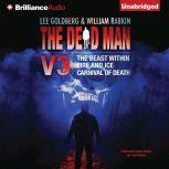 The Dead Man Vol 3 The Beast Within, Fire & Ice, Carnival of Death, Lee Goldberg
