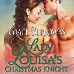 Lady Louisa's Christmas Knight, Grace Burrowes