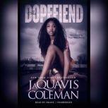 The Dopefiend, JaQuavis Coleman