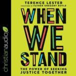 When We Stand, Terence Lester