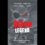 Urban Legend, Daniel Bryan