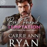 Best Friend Temptation, Carrie Ann Ryan