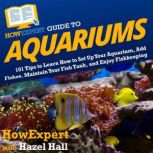 HowExpert Guide to Aquariums, HowExpert