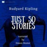 Just So Stories, Rudyard Kipling