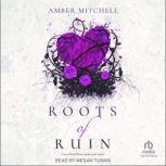 Roots of Ruin, Amber Mitchell