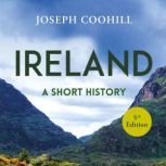 Ireland A Short History, Joseph Coohill