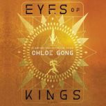 Eyes of Kings, Chloe Gong