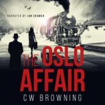 The Oslo Affair, CW Browning
