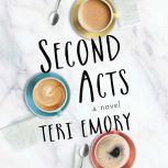 Second Acts, Teri Emory