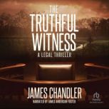 The Truthful Witness, James Chandler