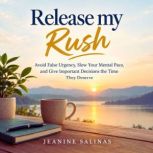 Release my Rush., Jeanine Salinas