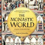 The Monastic World, Andrew Jotischky