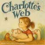 Charlottes Web Book Summary  Analy..., Ava Cross