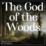 The God of the Woods Book Summary  ..., Liz Moore
