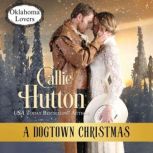 A Dogtown Christmas, Callie Hutton