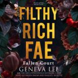 Filthy Rich Fae, Geneva Lee