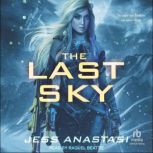 The Last Sky, Jess Anastasi