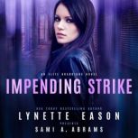 Impending Strike, Lynette Eason