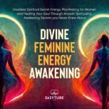 Divine Feminine Energy Awakening, EasyTube Zen Studio