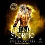 Legend of Scorpio, Eve Langlais