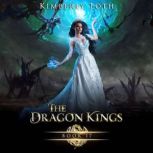 The Dragon Kings Book 17, Kimberly Loth