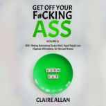 Get off Your Fcking Ass Volume 3, Claire Allan