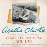 Come, Tell Me How You Live, Agatha Christie