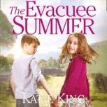 The Evacuee Summer, Katie King